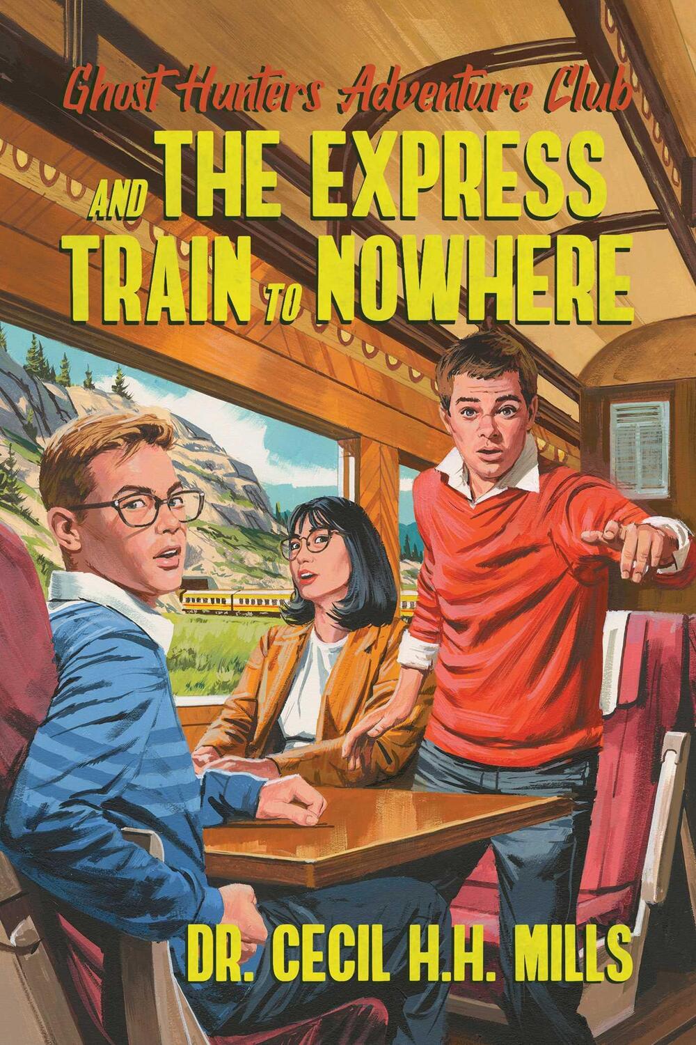Cover: 9781637581841 | Ghost Hunters Adventure Club and the Express Train to Nowhere | Mills
