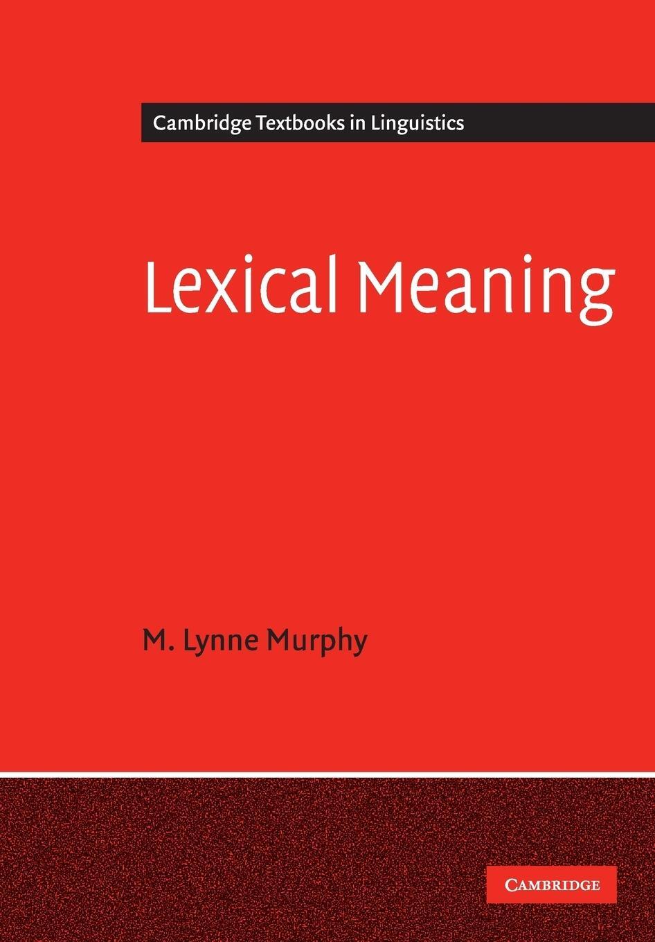 Cover: 9780521677646 | Lexical Meaning | M. Lynne Murphy | Taschenbuch | Paperback | Englisch