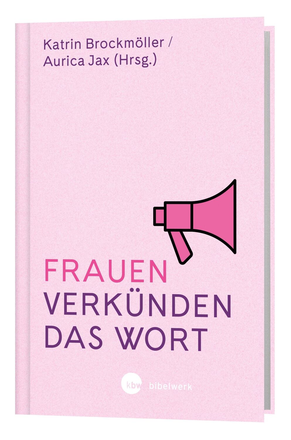 Cover: 9783460255494 | Frauen verkünden das Wort | Aurica Jax | Buch | 192 S. | Deutsch