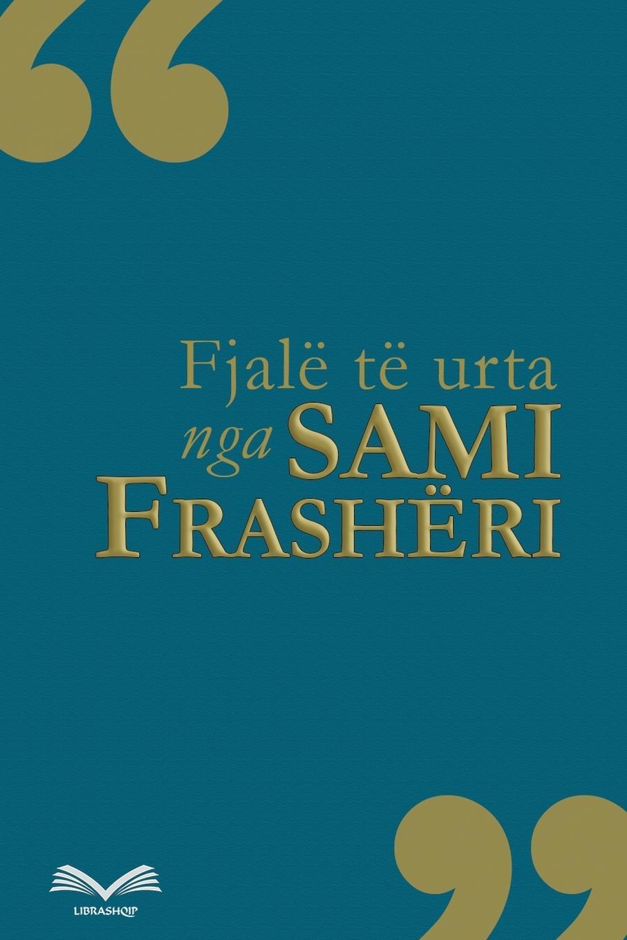 Cover: 9798215443620 | Fjalë të urta | Sami Frashëri | Taschenbuch | Paperback | Albanisch