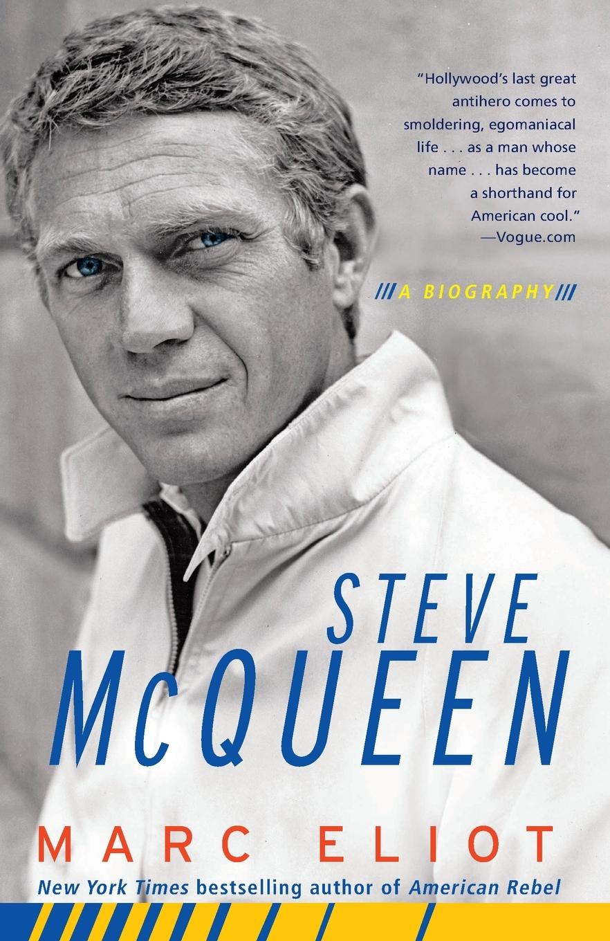 Cover: 9780307453228 | Steve McQueen | A Biography | Marc Eliot | Taschenbuch | Englisch