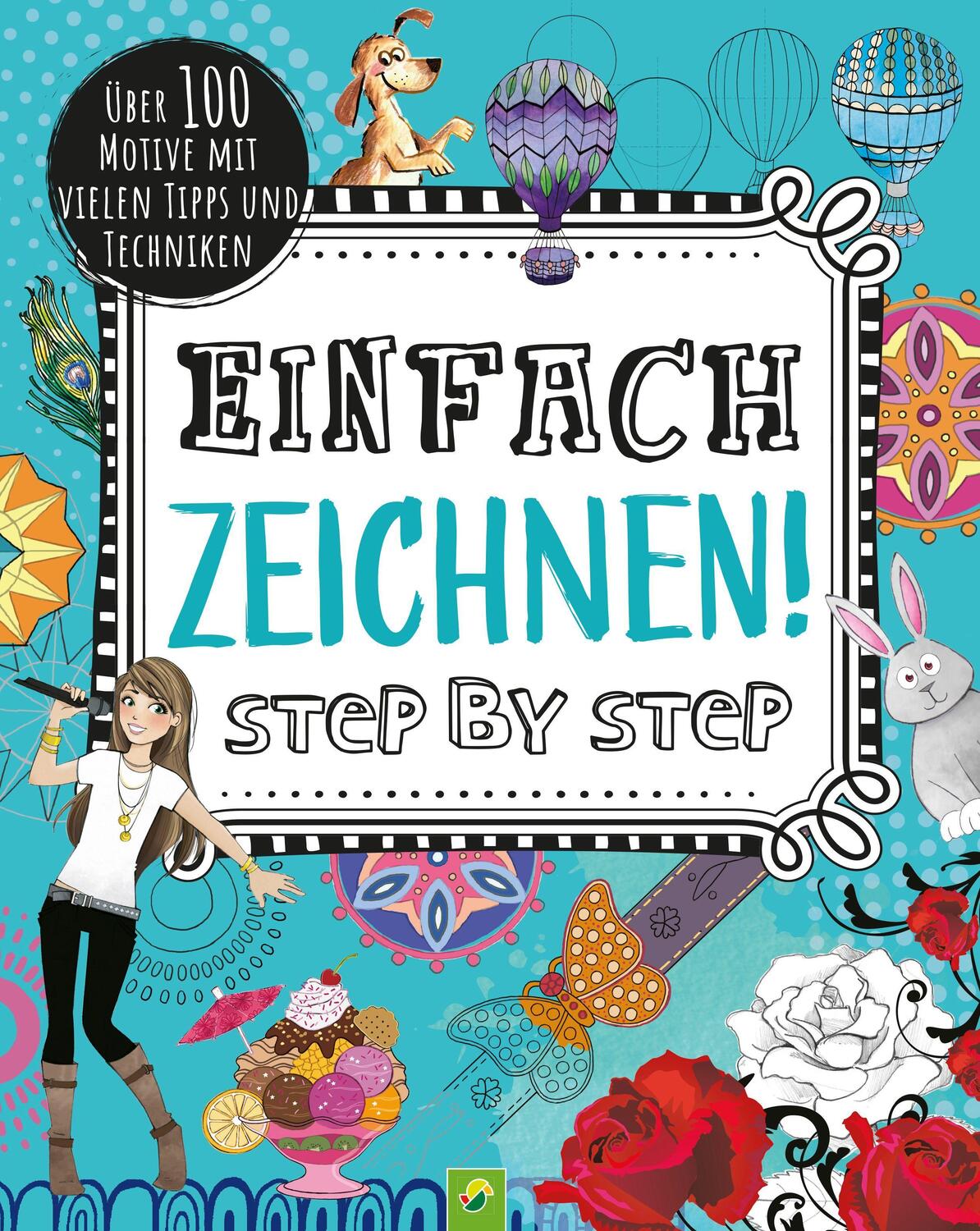 Cover: 9783849927608 | Einfach zeichnen! Step by Step | Taschenbuch | 228 S. | Deutsch | 2020