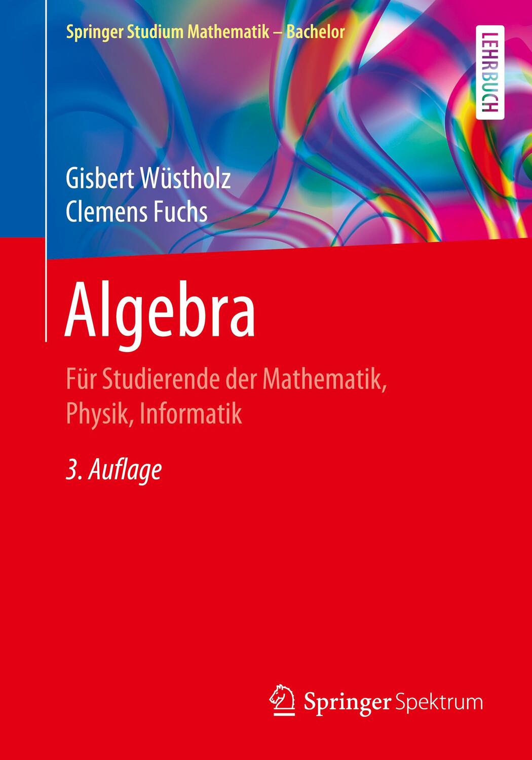 Cover: 9783658312633 | Algebra | Für Studierende der Mathematik, Physik, Informatik | Buch