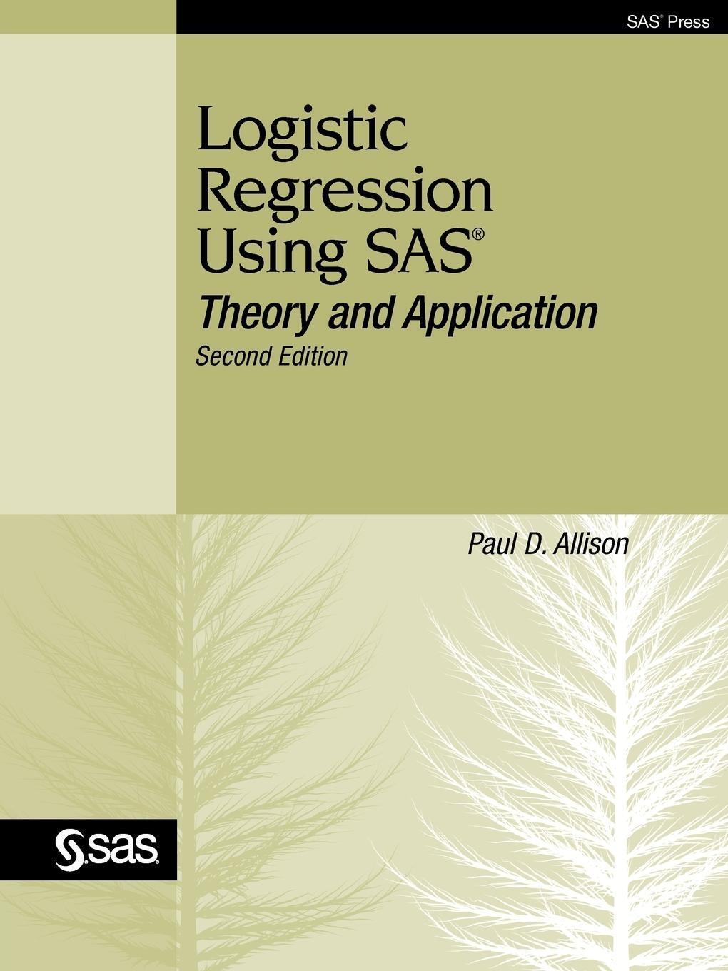 Cover: 9781599946412 | Logistic Regression Using SAS | Theory and Application, Second Edition