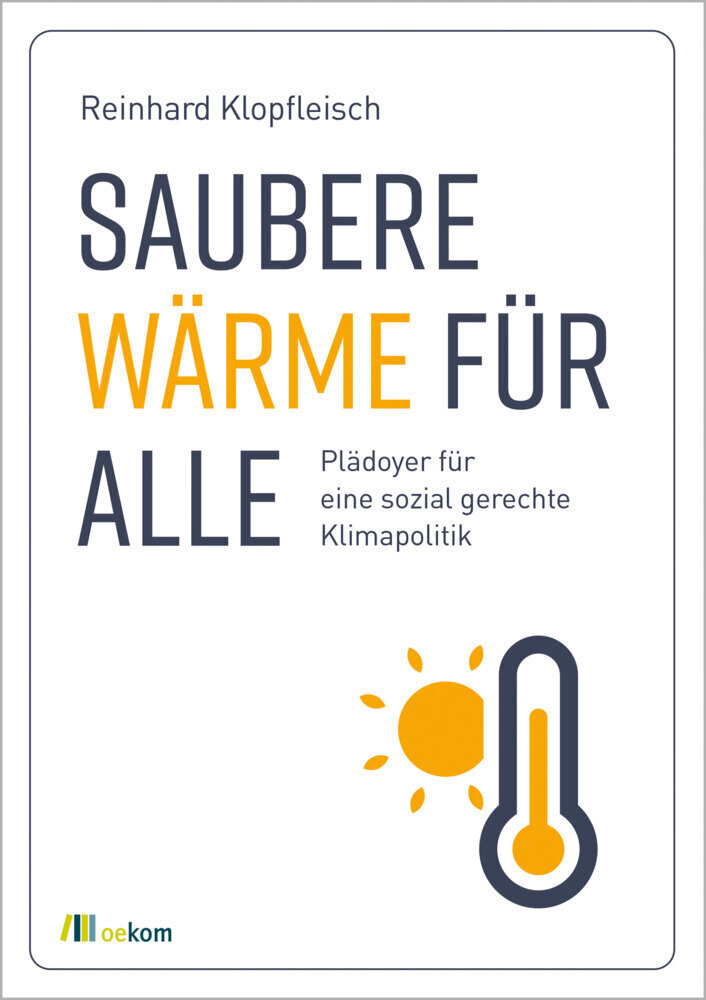 Cover: 9783962383145 | Saubere Wärme für alle | Reinhard Klopfleisch | Taschenbuch | 296 S.
