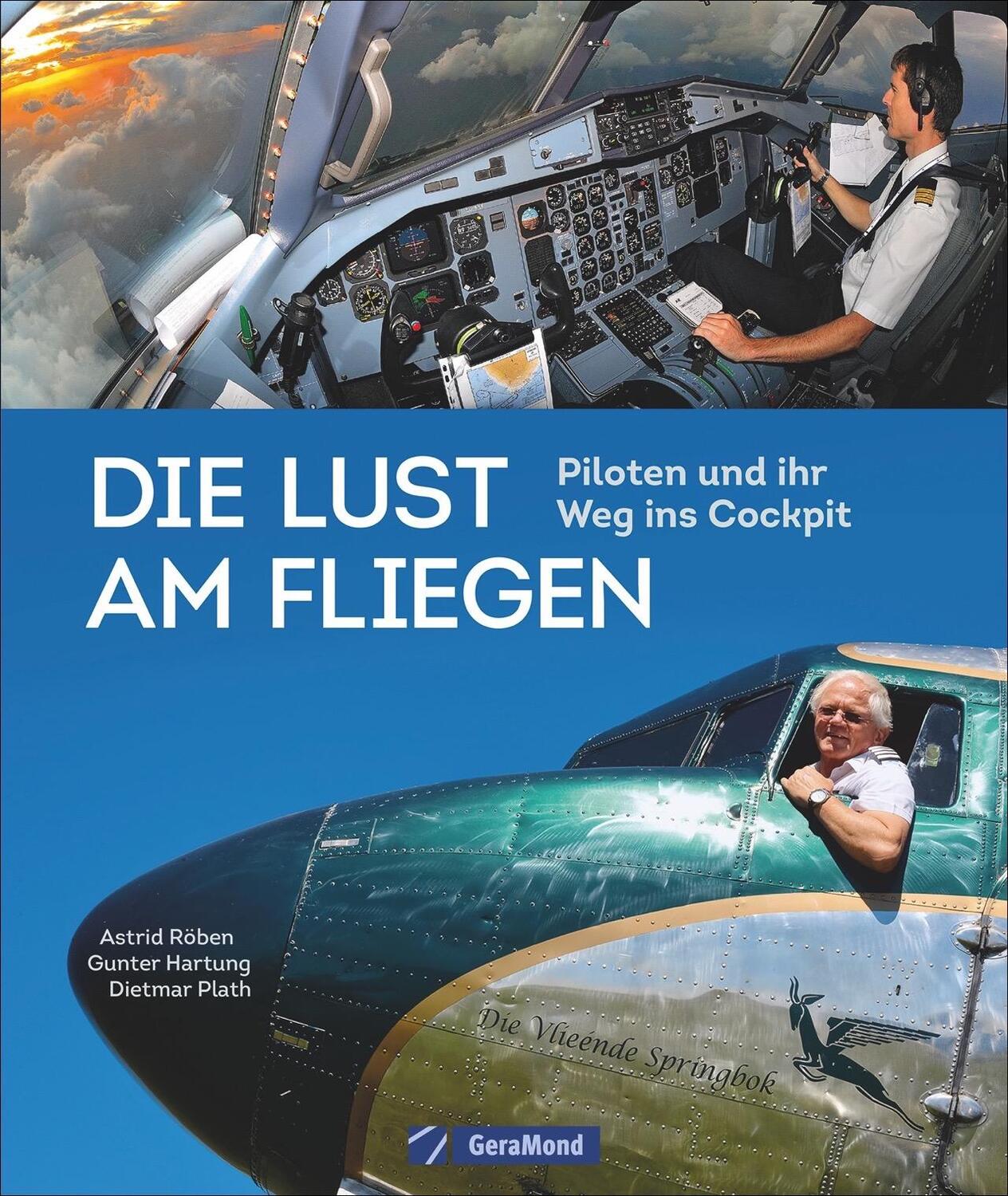 Cover: 9783956130496 | Die Lust am Fliegen | Piloten und ihr Weg ins Cockpit | Plath (u. a.)