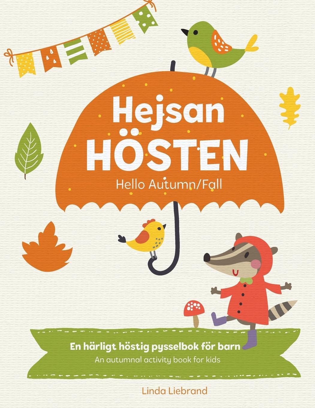 Cover: 9781913382155 | Hejsan Hösten - Hello Autumn/Fall | Linda Liebrand | Taschenbuch