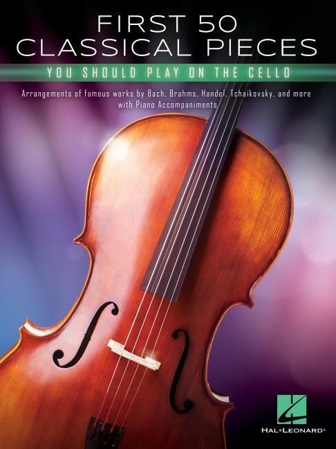 Cover: 9781705155981 | First 50 Classical Pieces You Should Play on the Cello: Cello and...