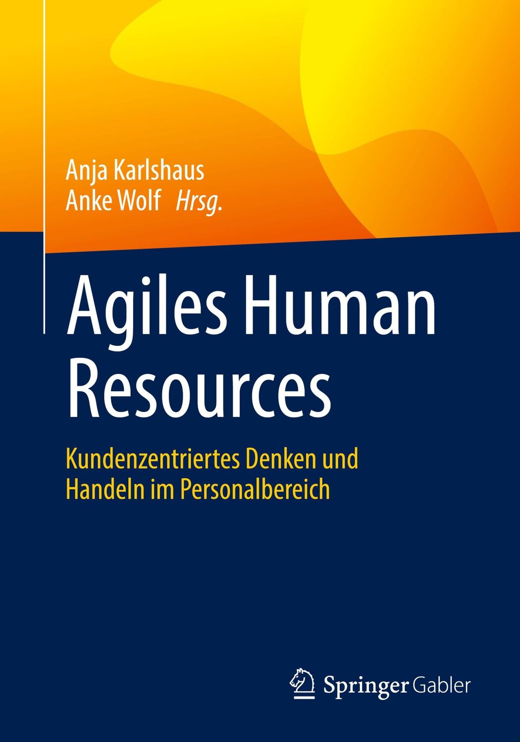 Cover: 9783662635377 | Agiles Human Resources | Anke Wolf (u. a.) | Taschenbuch | Paperback