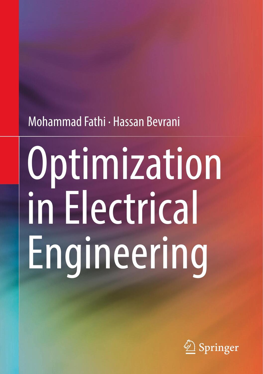 Cover: 9783030053086 | Optimization in Electrical Engineering | Hassan Bevrani (u. a.) | Buch