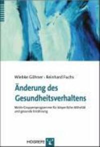 Cover: 9783801720476 | Änderung des Gesundheitsverhaltens | Reinhard/Göhner, Wiebke Fuchs