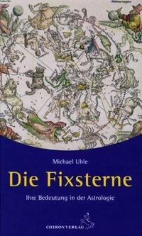 Cover: 9783899971569 | Fixsterne | Ihre Bedeutung in der Astrologie | Michael Uhle | Buch