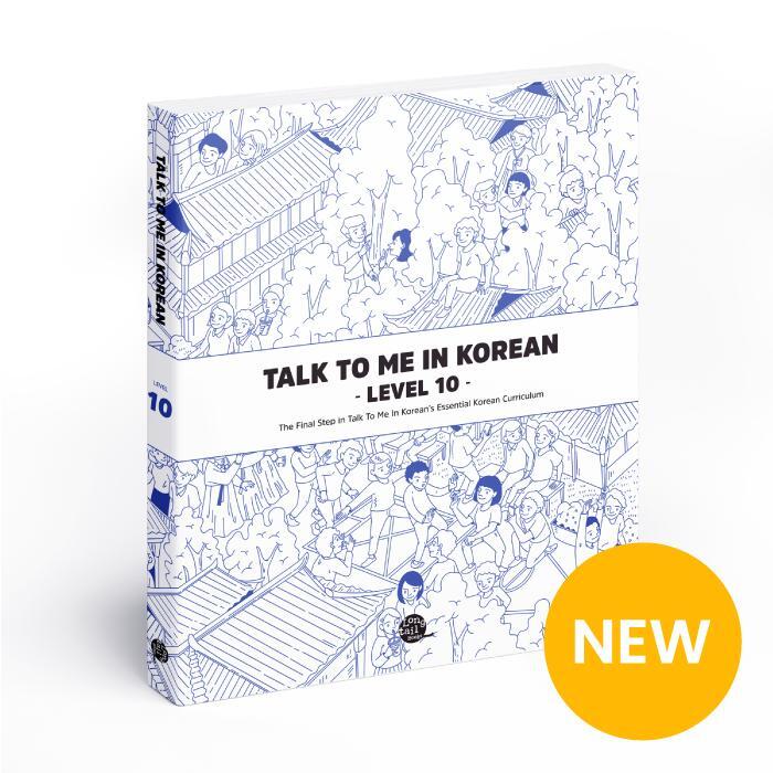 Cover: 9791191343182 | Talk To Me In Korean - Level 10 | Talk to Me in Korean | Taschenbuch