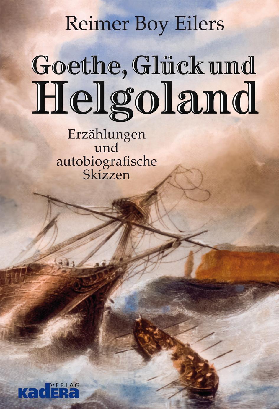 Cover: 9783944459479 | Goethe, Glück und Helgoland | Erzählungen und autobiografische Skizzen