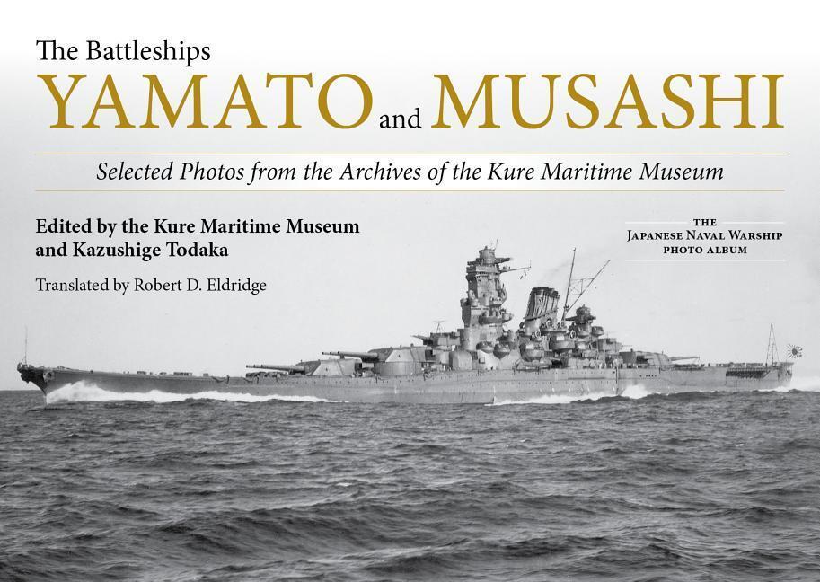 Cover: 9781682473856 | The Battleships Yamato and Musashi | Kazushige Todaka | Buch | 2019