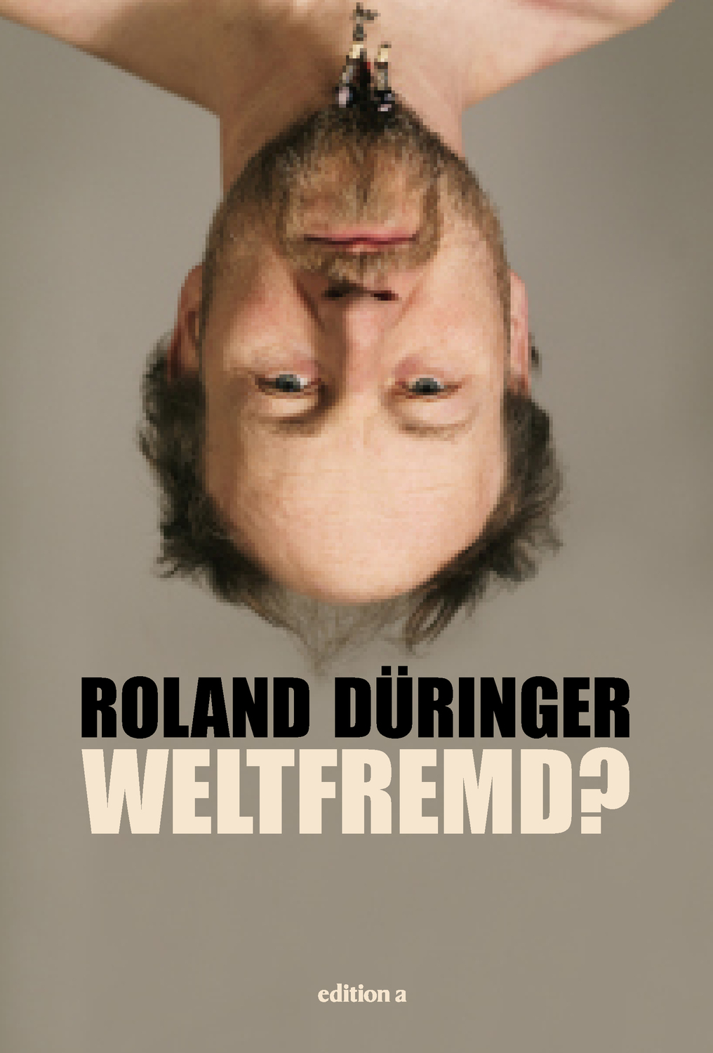 Cover: 9783990011362 | Weltfremd? | Roland Düringer | Buch | 416 S. | Deutsch | 2015