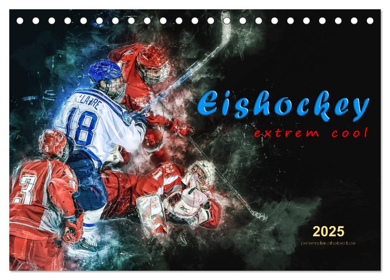 Cover: 9783435412129 | Eishockey - extrem cool (Tischkalender 2025 DIN A5 quer), CALVENDO...