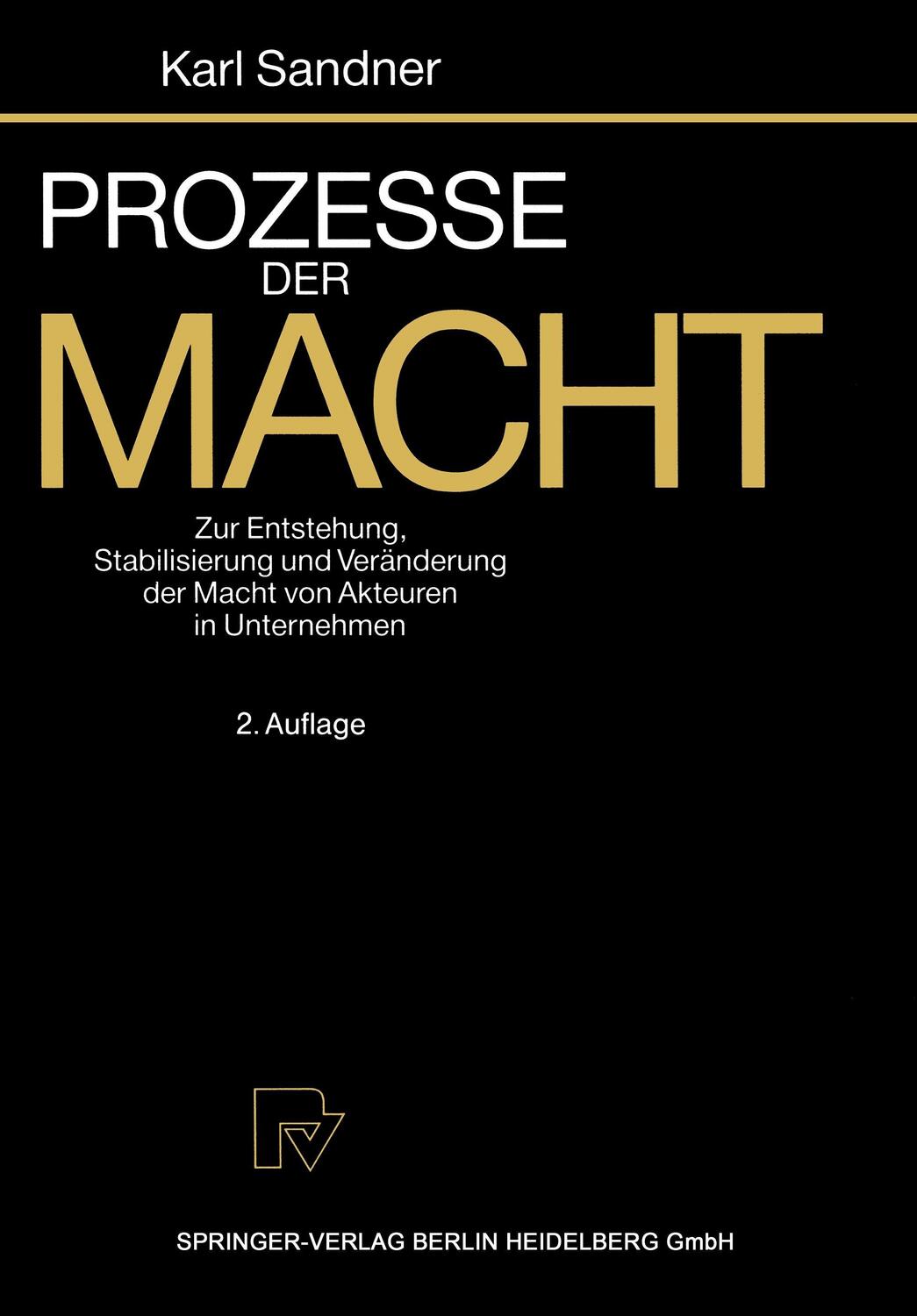 Cover: 9783790806472 | Prozesse der Macht | Karl Sandner | Taschenbuch | Paperback | x | 1993
