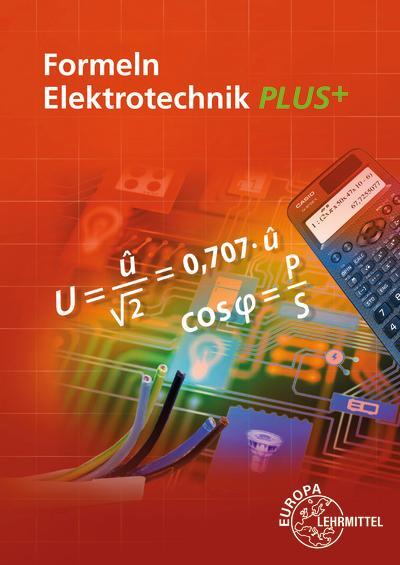 Cover: 9783758532474 | Formeln Elektrotechnik PLUS+ | Dieter Isele (u. a.) | Taschenbuch