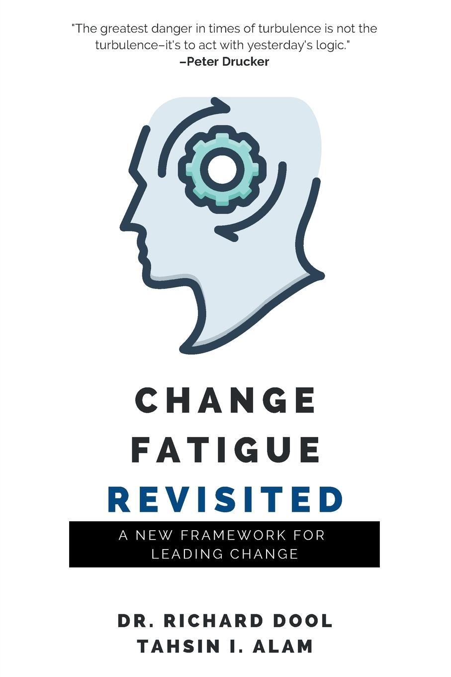 Cover: 9781637422496 | Change Fatigue Revisited | A New Framework for Leading Change | Buch