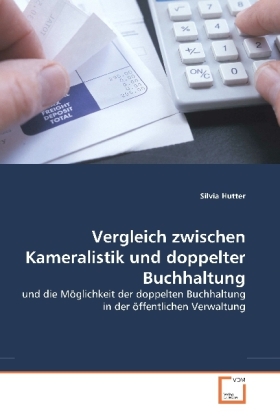 Cover: 9783836476607 | Vergleich zwischen Kameralistik und doppelter Buchhaltung | Hutter