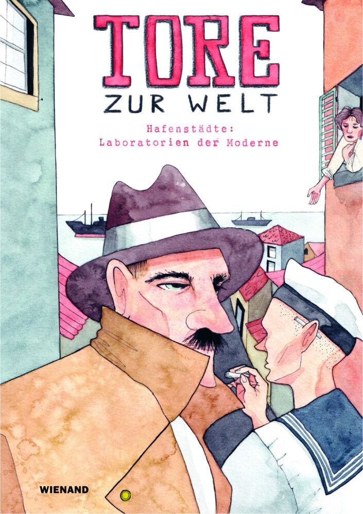 Cover: 9783868326406 | Tore zur Welt | Hafenstädte: Laboratorien der Moderne | Vögele (u. a.)