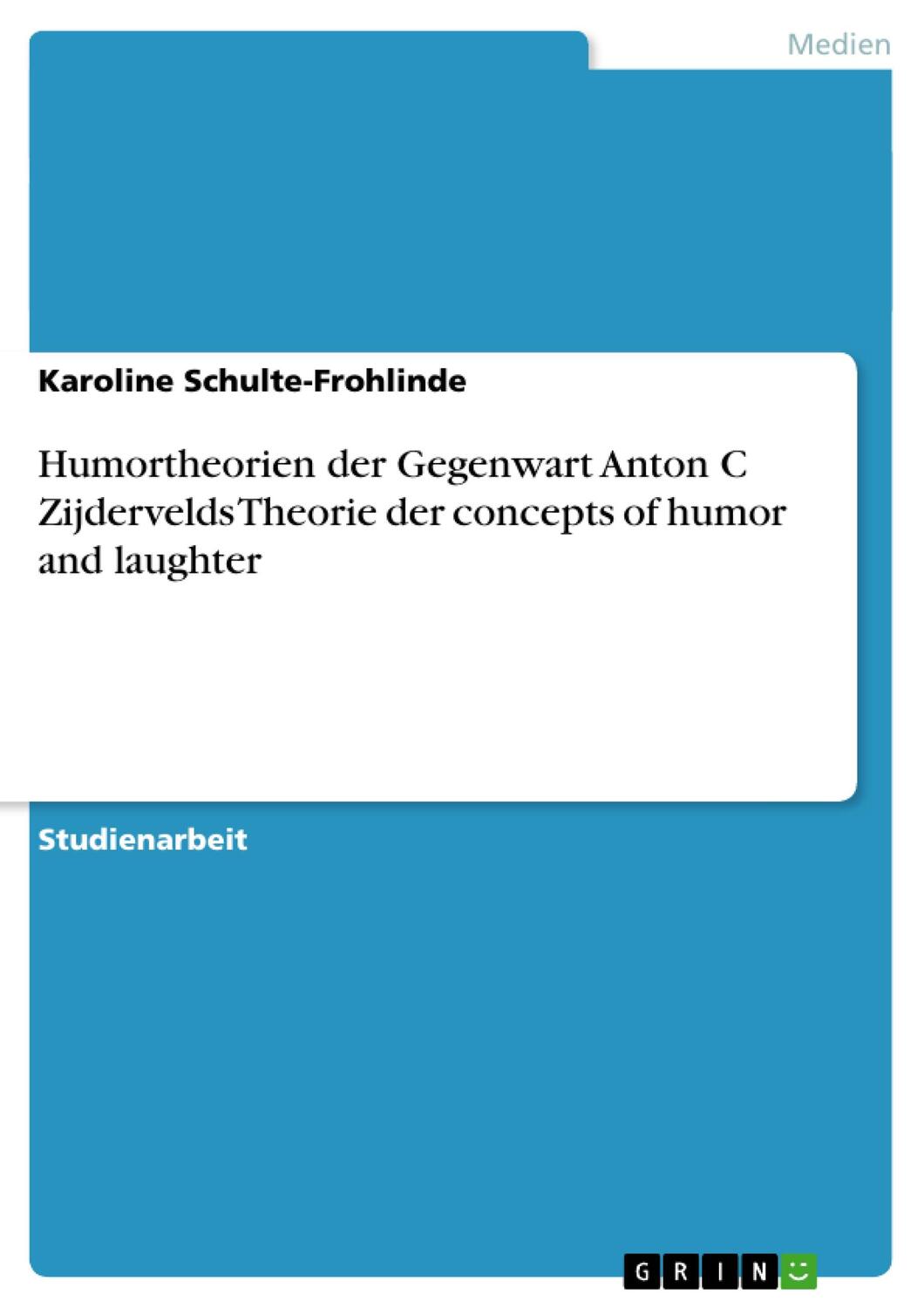 Cover: 9783656560975 | Humortheorien der Gegenwart Anton C Zijdervelds Theorie der...