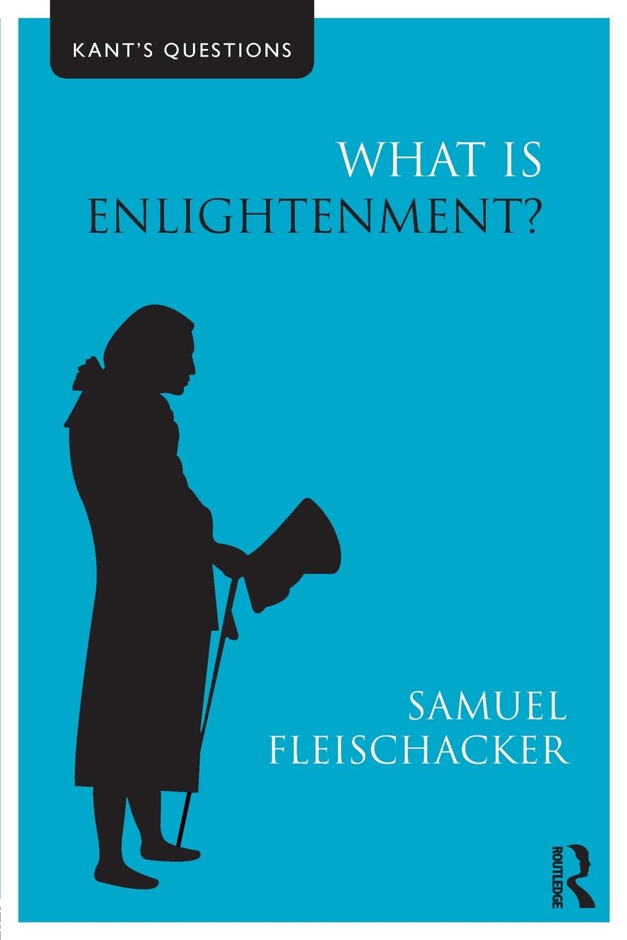 Cover: 9780415497817 | What is Enlightenment? | Samuel Fleischacker | Taschenbuch | Englisch