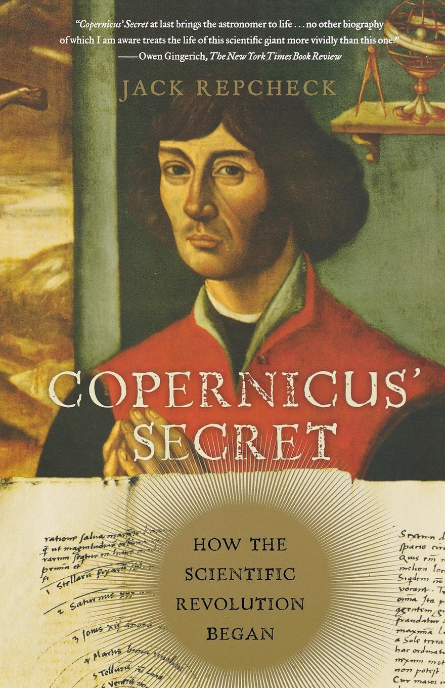 Cover: 9780743289528 | Copernicus' Secret | How the Scientific Revolution Began | Repcheck