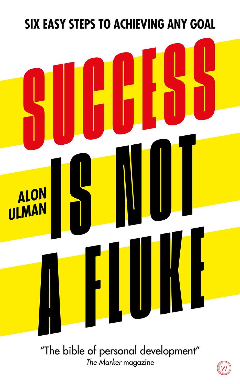 Cover: 9781786785206 | Success is Not a Fluke | Six Easy Steps to Achieving Any Goal | Ulman
