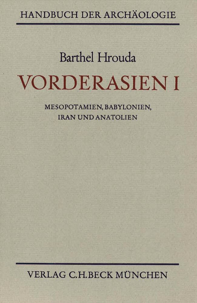 Cover: 9783406014512 | Vorderasien. Bd.1 | Mesopotamien, Babylonien, Iran und Anatolien