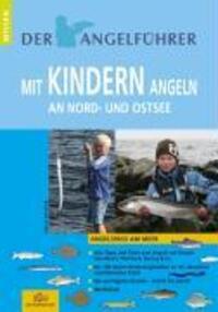 Cover: 9788799313204 | Angelführer "Mit Kindern angeln an Nord- und Ostsee" | Udo Schroeter