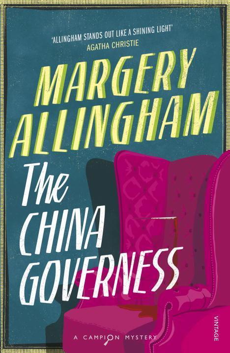 Cover: 9780099506119 | The China Governess | A Mystery | Margery Allingham | Taschenbuch