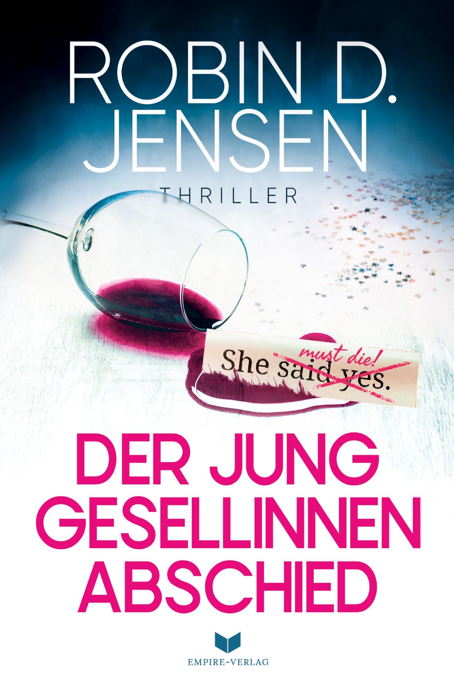 Cover: 9783759288585 | Der Junggesellinnenabschied | Robin D. Jensen | Taschenbuch | 364 S.