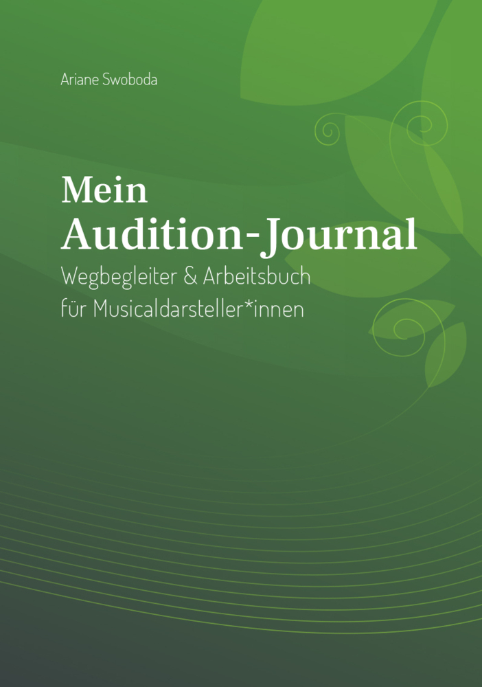 Cover: 9783991257172 | Mein Audition-Journal | Ariane Swoboda | Taschenbuch | 126 S. | 2021