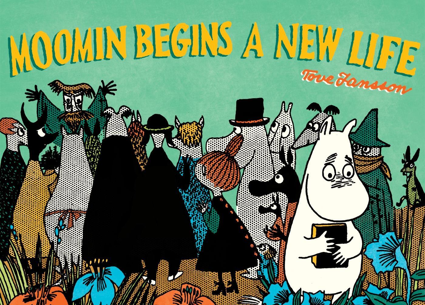 Cover: 9781770462717 | Moomin Begins a New Life | Tove Jansson | Taschenbuch | Moomin | 2017