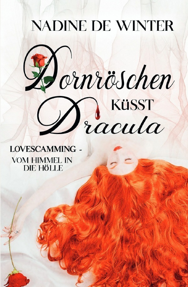 Cover: 9783757530631 | Dornröschen küsst Dracula | Lovescamming - vom Himmel in die Hölle. DE