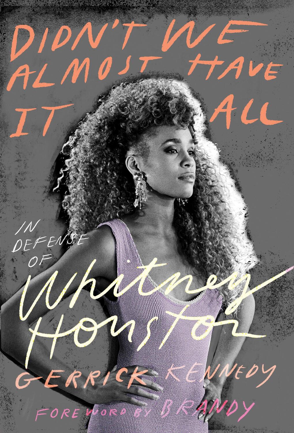 Cover: 9781419749698 | Didn't We Almost Have It All | In Defense of Whitney Houston | Kennedy