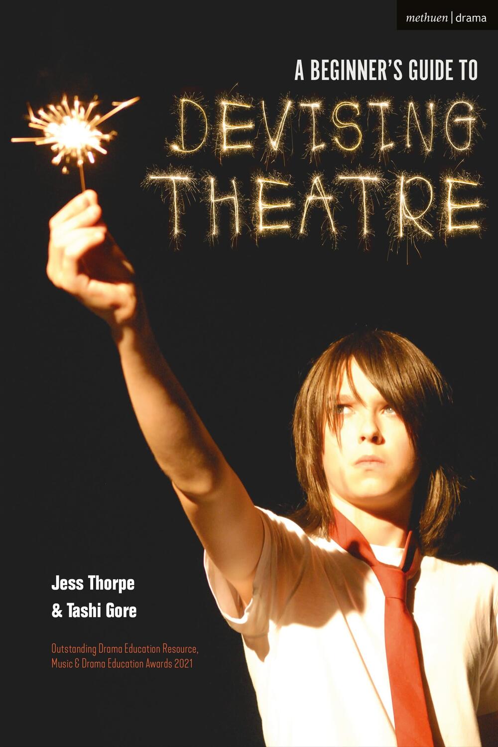 Cover: 9781350025943 | A Beginner's Guide to Devising Theatre | Jess Thorpe (u. a.) | Buch
