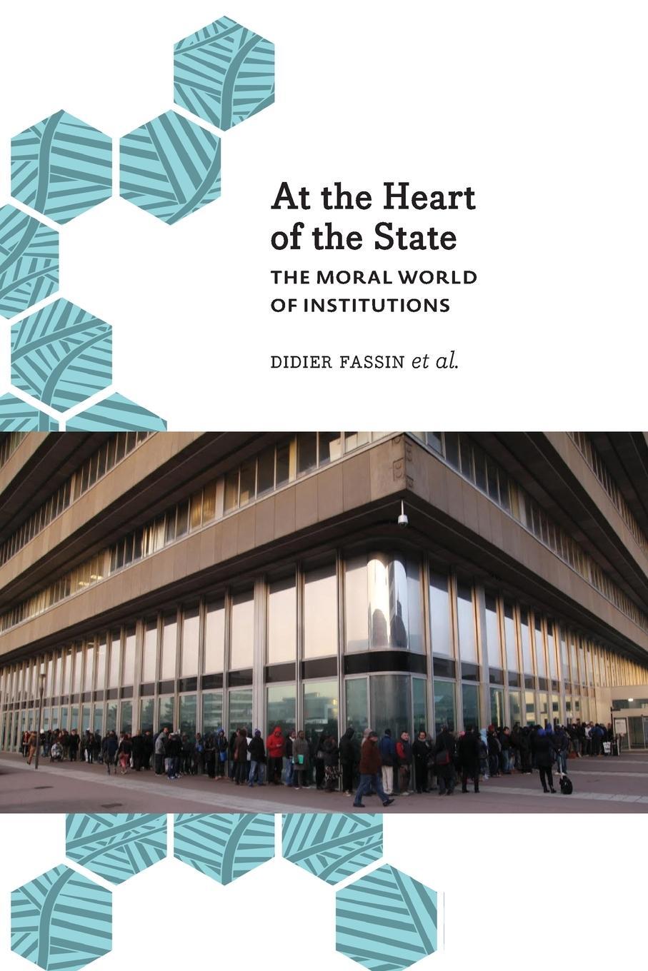 Cover: 9780745335599 | At the Heart of the State | The Moral World of Institutions | Fassin