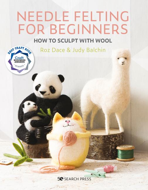 Cover: 9781782217343 | Needle Felting for Beginners | How to Sculpt with Wool | Taschenbuch