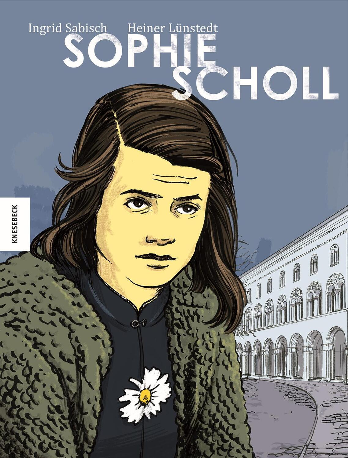 Cover: 9783868738070 | Sophie Scholl | Die Comic-Biografie | Heiner Lünstedt | Buch | Deutsch