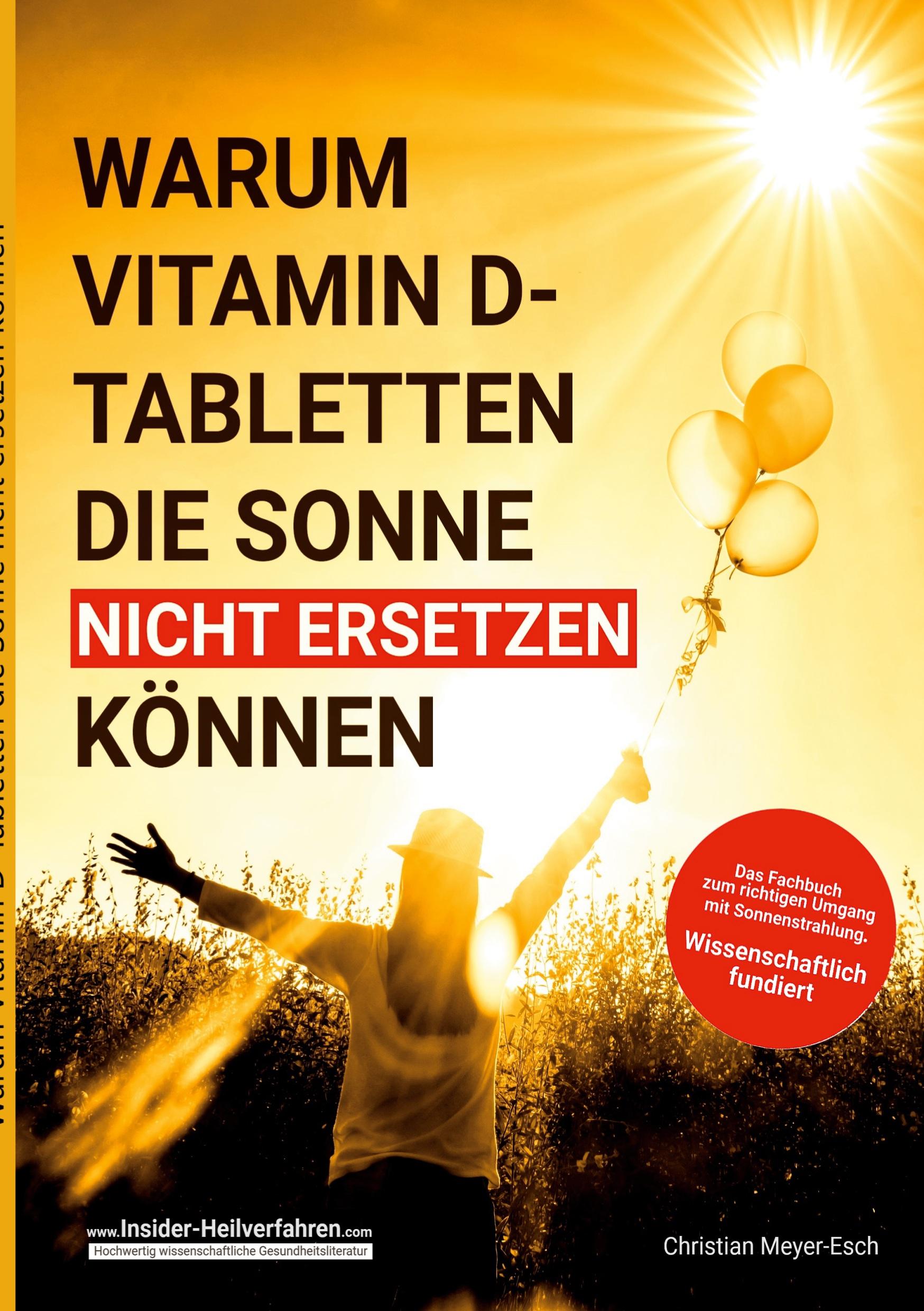 Cover: 9783769325607 | Warum Vitamin D Tabletten die Sonne nicht ersetzen können | Meyer-Esch