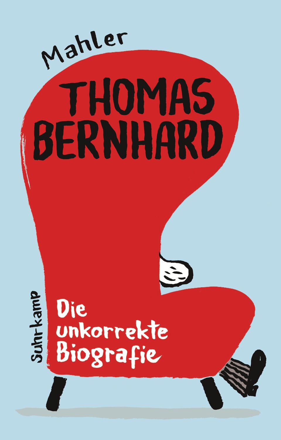 Cover: 9783518471258 | Thomas Bernhard. Die unkorrekte Biografie | Nicolas Mahler | Buch