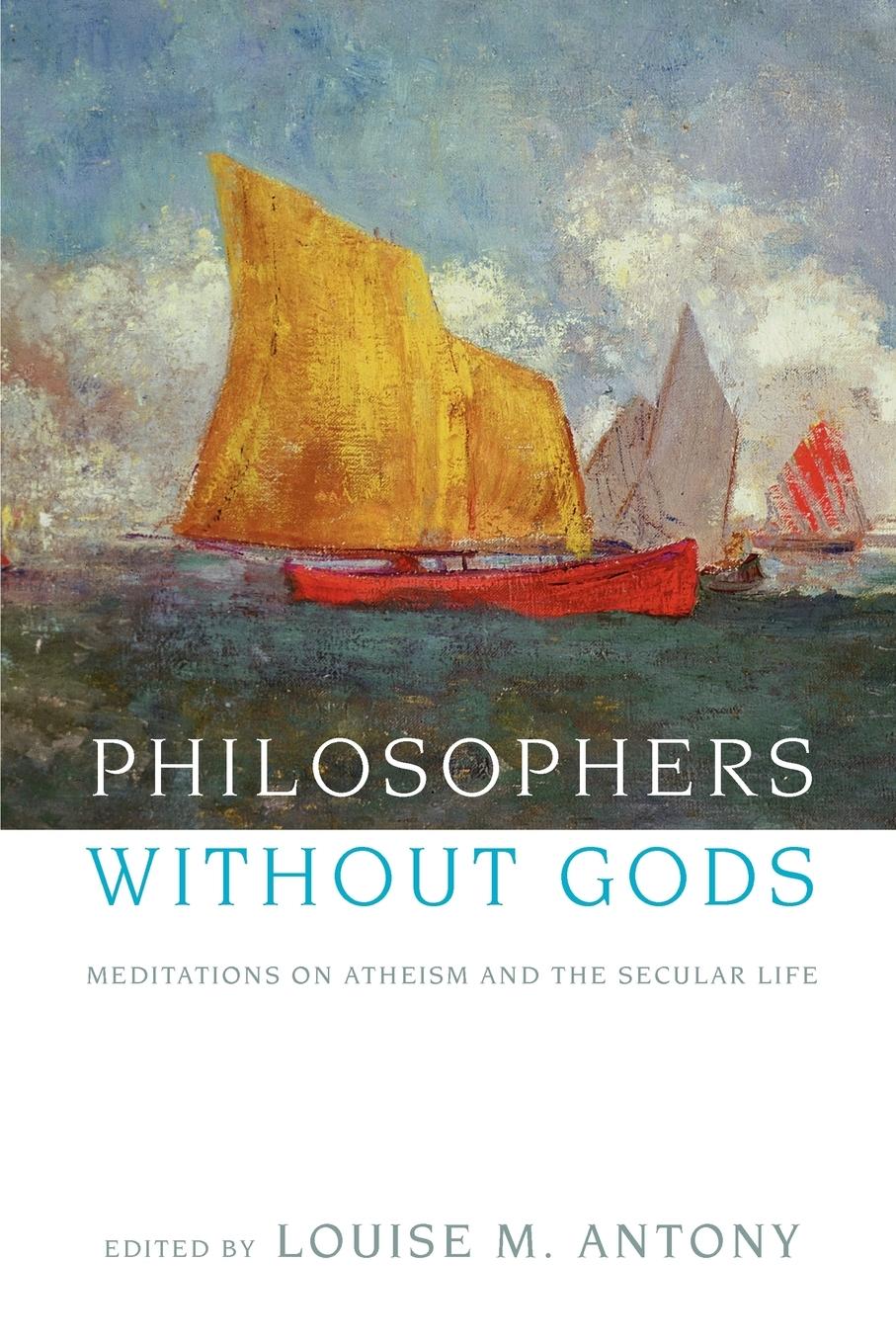 Cover: 9780199743414 | Philosophers Without Gods | Louise Antony | Taschenbuch | Englisch