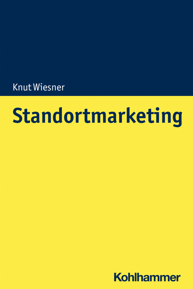 Cover: 9783170388703 | Standortmarketing | Knut Wiesner | Taschenbuch | 226 S. | Deutsch