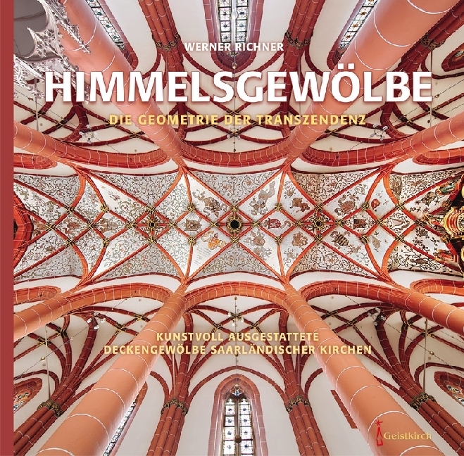 Cover: 9783946036852 | HIMMELSGEWÖLBE | Werner Richner | Buch | 2018 | Geistkirch-Verlag