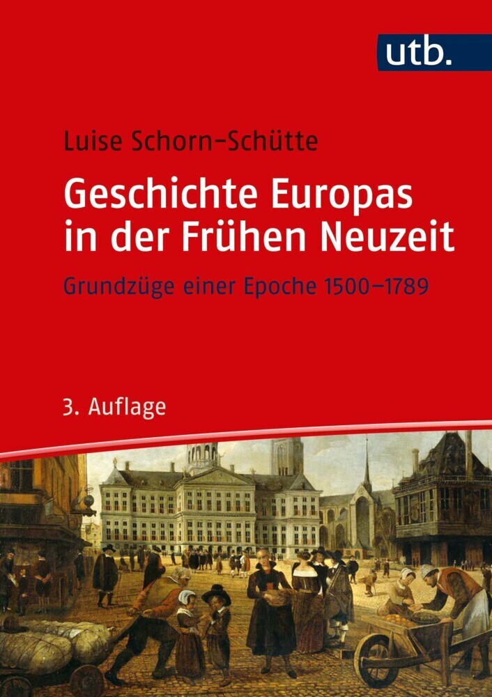 Cover: 9783825287405 | Geschichte Europas in der Frühen Neuzeit | Luise Schorn-Schütte | Buch