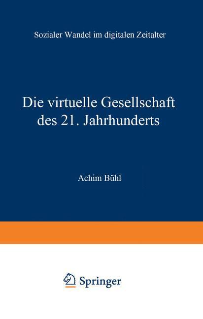 Cover: 9783531231235 | Die virtuelle Gesellschaft des 21. Jahrhunderts | Achim Bühl | Buch