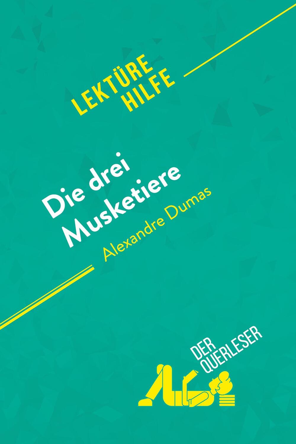 Cover: 9782808014113 | Die drei Musketiere von Alexandre Dumas (Lektürehilfe) | Taschenbuch